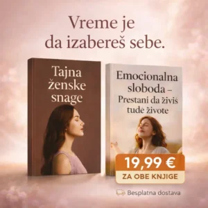 🌸1+1 GRATIS – „Tajna ženske moći“ + „Emocionalna sloboda – Prestanite da živite tuđe živote“** 📦 BESPLATNA DOSTAVA