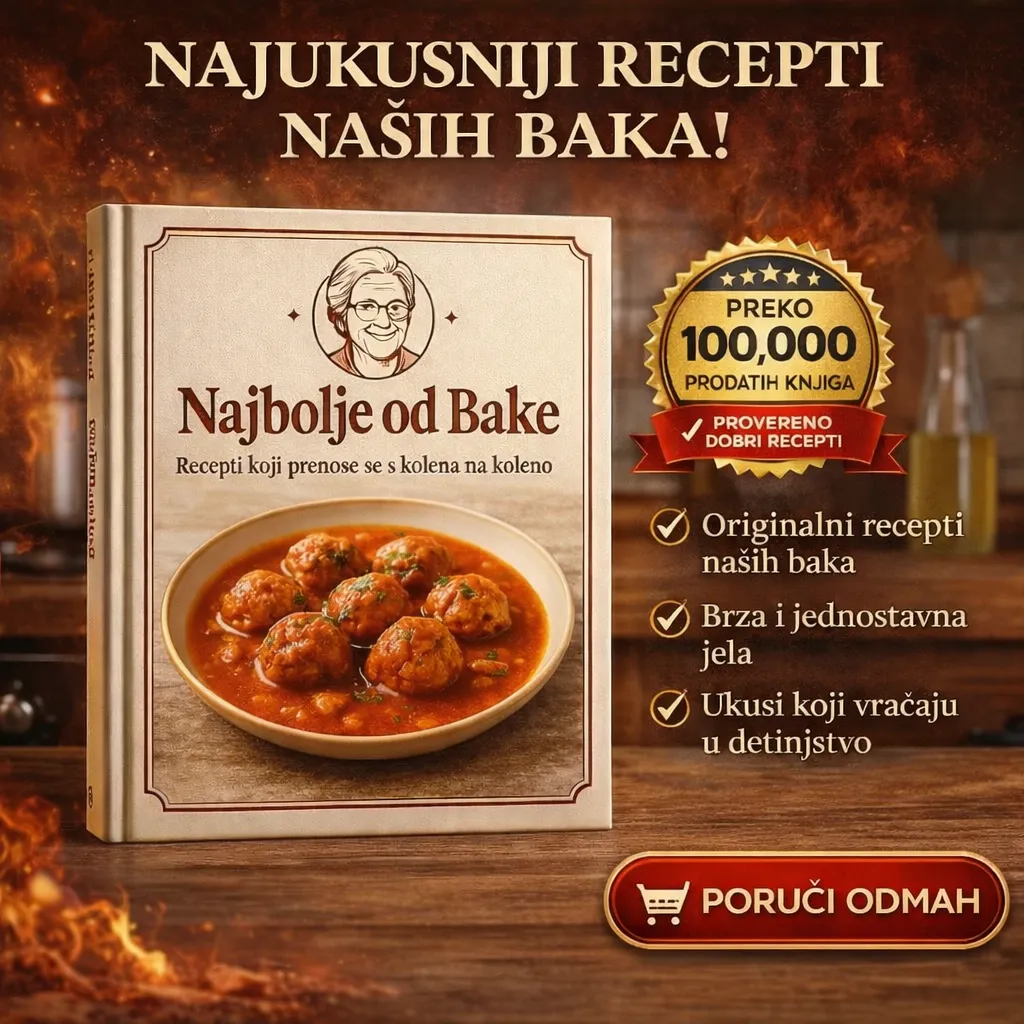 🌟 NAJBOLjE OD BAKE: JELA KOJA SE ODGAJAJU GENERACIJAMA ❤️Topla, nostalgična kuvarska knjiga koja vraća mirise detinjstva.