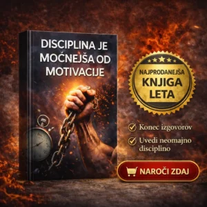 📘 DISCIPLINA JE MOČNEJŠA OD MOTIVACIJE 👉Knjiga, ki te spodbudi k dejanjem – tudi ko se ti ne ljubi.