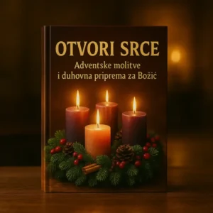 ✨OTVORI SRCE – Adventske molitve i duhovna priprema za Božić ✨