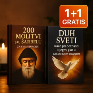 📚 1+1 GRATIS LUKSUZNI PAKET! 👉“200 Molitvi sv. Šarbelu” + “Duh Sveti“ – Kako prepoznati Njegov glas u svakodnevnim situacijama” (+ BESPLATNA POŠTARINA)