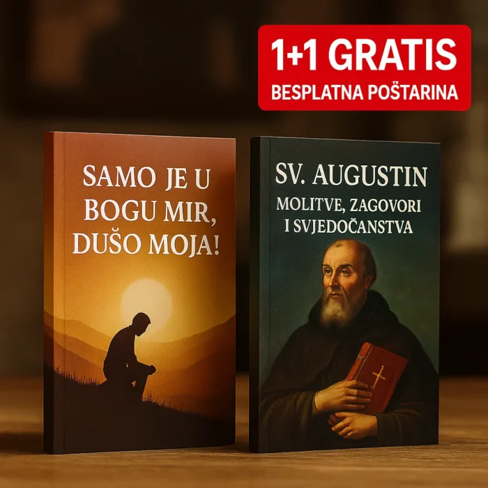 ⭐ 1+1 GRATIS – DVA SVETA NASLOVA KOJA MIJENJAJU ŽIVOT 👉„SAMO JE U BOGU MIR, DUŠO MOJA!“ + SV. AUGUSTIN – MOLITVE, ZAGOVORI I SVJEDOČANSTVA
